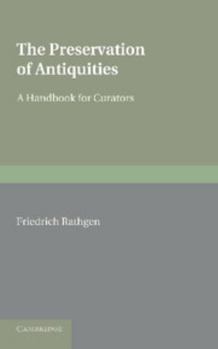 Paperback The Preservation of Antiquities: A Handbook for Curators Book