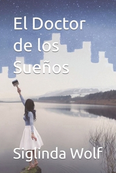 Paperback El Doctor de los Sueños [Spanish] Book