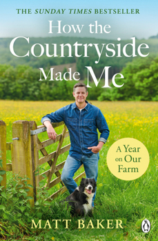 Paperback A Year on Our Farm: How the Countryside Made Me Book