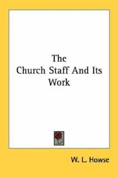 The church staff and its work