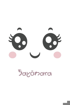 Paperback Eye Kawaii Say&#333;nara japanese notebook kawaii: Lined Cute anime eyes / Kawaii Notebook Gift, 120 Pages, 6x9, Soft Cover, Matte Finish Book