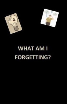 Paperback What Am I Forgetting? Book