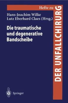 Paperback Die Traumatische Und Degenerative Bandscheibe [German] Book