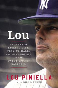 Hardcover Lou: Fifty Years of Kicking Dirt, Playing Hard, and Winning Big in the Sweet Spot of Baseball Book