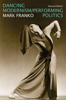 Paperback Dancing Modernism / Performing Politics Book