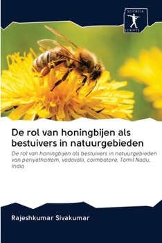 Paperback De rol van honingbijen als bestuivers in natuurgebieden [Dutch] Book