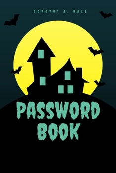 Paperback Halloween Night Password Book: 6"X 9"Password Notebook with Alphabetical Book