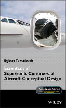 Hardcover Essentials of Supersonic Commercial Aircraft Conceptual Design Book