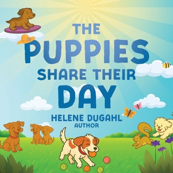 Paperback The Puppies Share Their Day Book