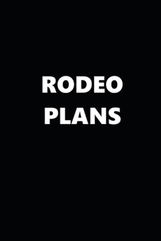 2020 Daily Planner Sports Theme Rodeo Plans Black White 388 Pages: 2020 Planners Calendars Organizers Datebooks Appointment Books Agendas