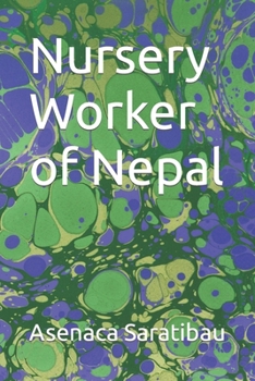 Paperback Nursery Worker of Nepal Book