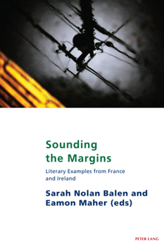 Paperback Sounding the Margins: Literary examples from France and Ireland Book