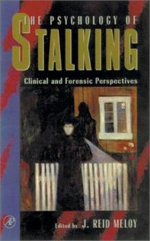 Paperback The Psychology of Stalking: Clinical and Forensic Perspectives Book