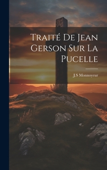 Hardcover Traité De Jean Gerson Sur La Pucelle [French] Book