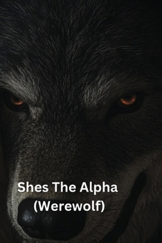 Paperback Shes The Alpha (Werewolf) Book