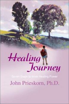 Paperback Healing Journey: Seven Steps to Inner Healing Power Book