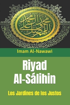 Paperback Riyad Al-Sálihin: Los Jardines de los Justos [Spanish] [Large Print] Book