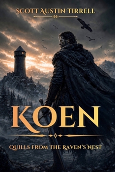 Paperback Koen: Quills from the Raven's Nest (Absolution of the Morning Star) Book