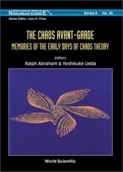 Hardcover Chaos Avant-Garde, The: Memoirs of the Early Days of Chaos Theory Book
