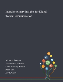 Paperback Interdisciplinary Insights for Digital Touch Communication Book