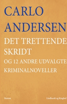 Det trettende skridt og 12 andre udvalgte kriminalnoveller