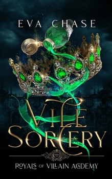 Royals of Villain Academy 2: Vile Sorcery - Book #2 of the Royals of Villain Academy