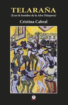Paperback Telarana: Ecos y sonidos de la Afro Diaspora [Spanish] Book