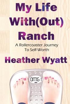 Paperback My Life With(Out) Ranch Book