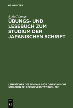 Hardcover Übungs- Und Lesebuch Zum Studium Der Japanischen Schrift [German] Book