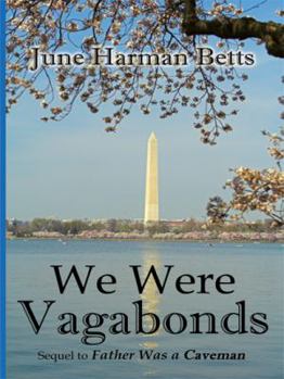 Paperback We Were Vagabonds: Sequel to Father Was A Caveman Book