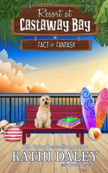 Paperback The Resort at Castaway Bay: Fact or Fantasy Book