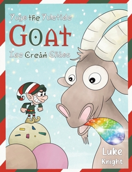 Paperback Yugo the Yuletide Goat - Ice Cream Chaos Book
