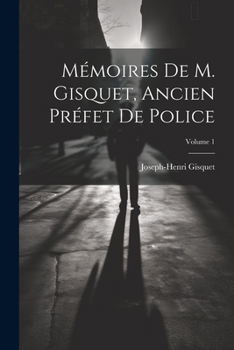 Paperback Mémoires de M. Gisquet, ancien préfet de police; Volume 1 [French] Book