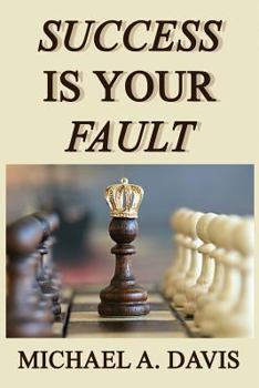 Paperback Success is Your Fault Book