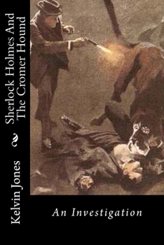 Paperback Sherlock Holmes And The Cromer Hound: An Investigation Book