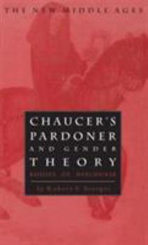 Hardcover Chaucer's Pardoner and Gender Theory: Bodies of Discourse Book