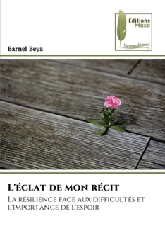 Paperback L'éclat de mon récit [French] Book