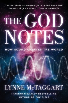 Hardcover The God Notes: How Sound Creates the World Book