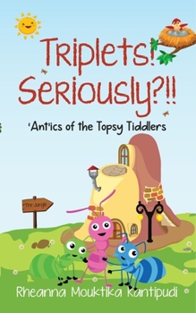 Paperback Triplets! Seriously?!!- 'Ant'ics of the Topsy Tiddlers Book