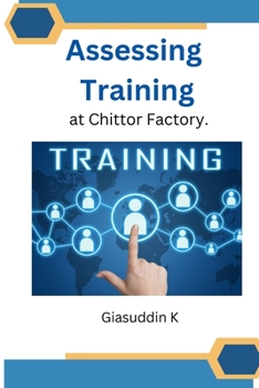 Paperback Assessing Training at Chittor Factory. Book