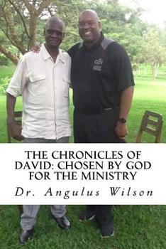 Paperback The Chronicles of David: Chosen by God for the Ministry Book