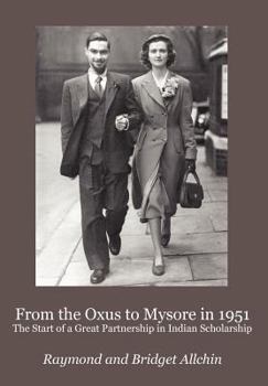 Paperback From the Oxus to Mysore in 1951: The Start of a Great Partnership in Indian Scholarship Book