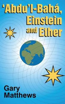 Paperback 'abdu'l-Baha, Einstein and Ether Book
