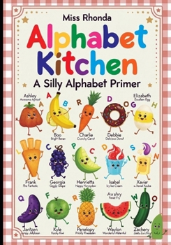 Paperback Alphebet Kitchen: A Silly Alphabet Primer Book