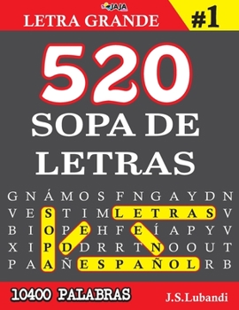 Paperback 520 SOPA DE LETRAS #1 (10400 PALABRAS) Letra Grande [Spanish] Book