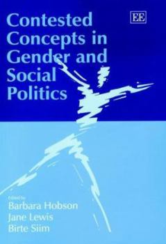 Hardcover Contested Concepts in Gender and Social Politics Book