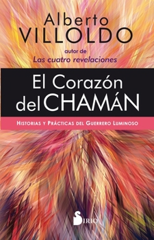 Paperback El Corazon del Chaman [Spanish] Book