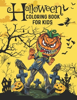 Paperback Halloween Coloring Book for Kids: Halloween Coloring Book for cute Kids, Spooky Cute Halloween Coloring Book for Kids All Ages 3-4, 4-9, Elementary Sc Book