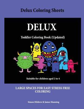 Paperback Delux Coloring Sheets: A coloring (colouring) book for kids, with coloring sheets, coloring pages, with coloring pictures suitable for toddle Book
