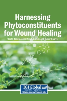 Hardcover Harnessing Phytoconstituents for Wound Healing Book